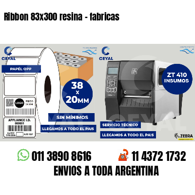 Ribbon 83x300 resina - fabricas