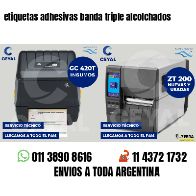 etiquetas adhesivas banda triple alcolchados