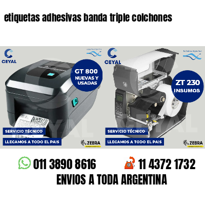 etiquetas adhesivas banda triple colchones