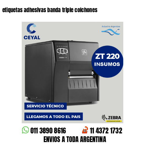 etiquetas adhesivas banda triple colchones