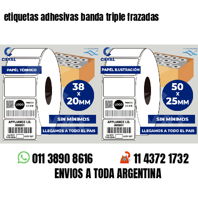 etiquetas adhesivas banda triple frazadas