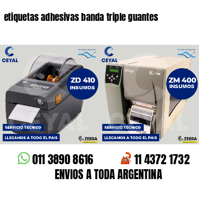 etiquetas adhesivas banda triple guantes