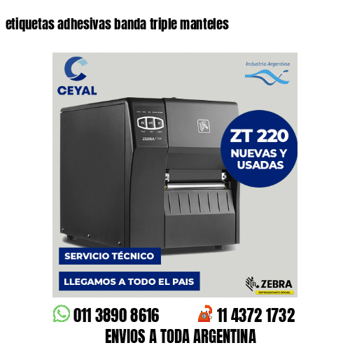 etiquetas adhesivas banda triple manteles