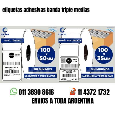 etiquetas adhesivas banda triple medias