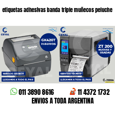 etiquetas adhesivas banda triple muñecos peluche