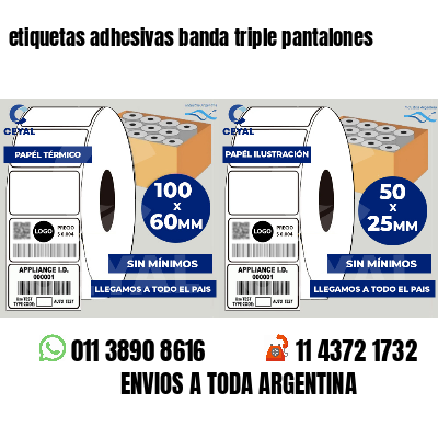 etiquetas adhesivas banda triple pantalones