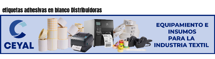etiquetas adhesivas en blanco Distribuidoras