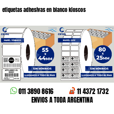etiquetas adhesivas en blanco kioscos