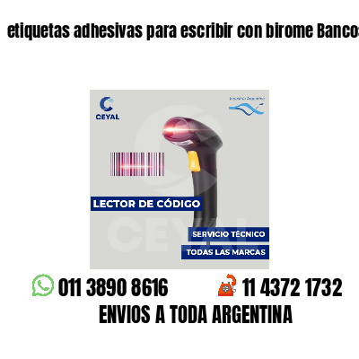 etiquetas adhesivas para escribir con birome Bancos