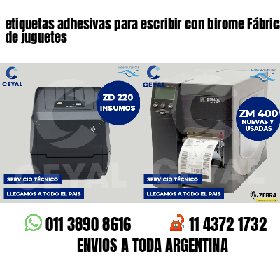 etiquetas adhesivas para escribir con birome Fábrica de juguetes