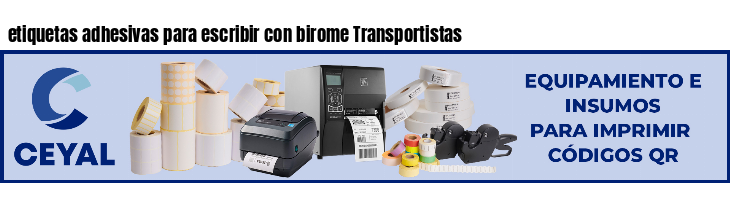 etiquetas adhesivas para escribir con birome Transportistas
