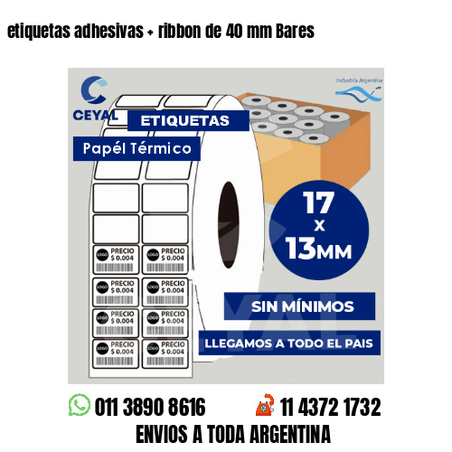 etiquetas adhesivas   ribbon de 40 mm Bares