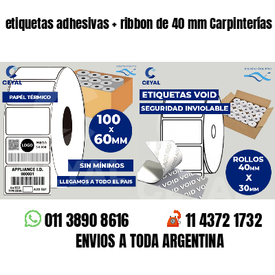etiquetas adhesivas   ribbon de 40 mm Carpinterías