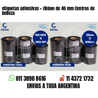 etiquetas adhesivas   ribbon de 40 mm Centros de belleza