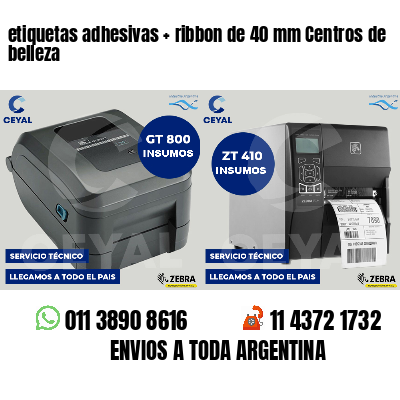 etiquetas adhesivas   ribbon de 40 mm Centros de belleza