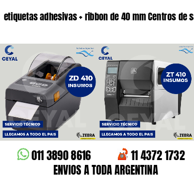 etiquetas adhesivas   ribbon de 40 mm Centros de salud