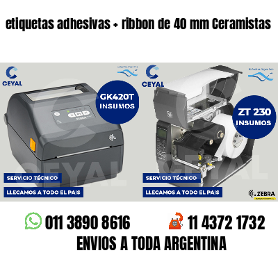 etiquetas adhesivas   ribbon de 40 mm Ceramistas