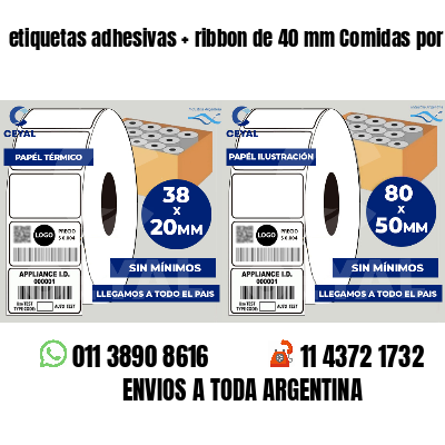 etiquetas adhesivas   ribbon de 40 mm Comidas por peso