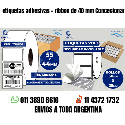 etiquetas adhesivas   ribbon de 40 mm Concecionaria
