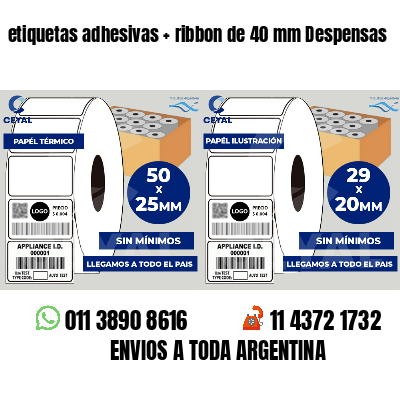 etiquetas adhesivas   ribbon de 40 mm Despensas