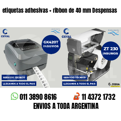 etiquetas adhesivas   ribbon de 40 mm Despensas