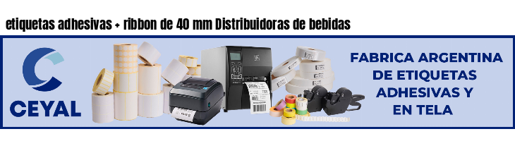 etiquetas adhesivas ribbon de 40 mm Distribuidoras de bebidas
