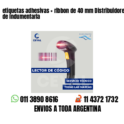 etiquetas adhesivas   ribbon de 40 mm Distribuidores de indumentaria