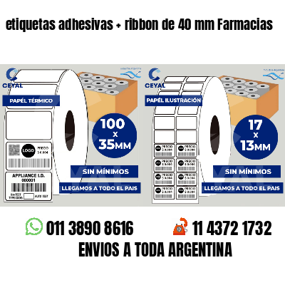 etiquetas adhesivas   ribbon de 40 mm Farmacias