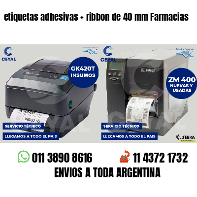 etiquetas adhesivas   ribbon de 40 mm Farmacias