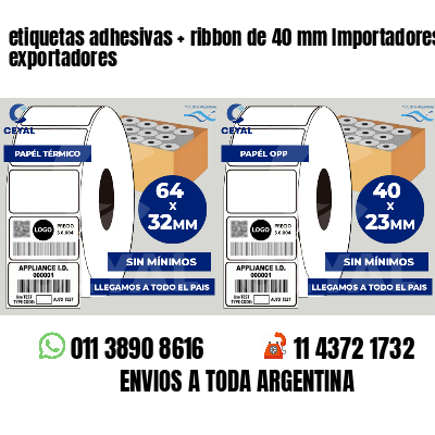 etiquetas adhesivas   ribbon de 40 mm Importadores y exportadores