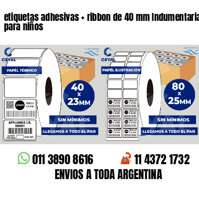 etiquetas adhesivas   ribbon de 40 mm Indumentaria para niños