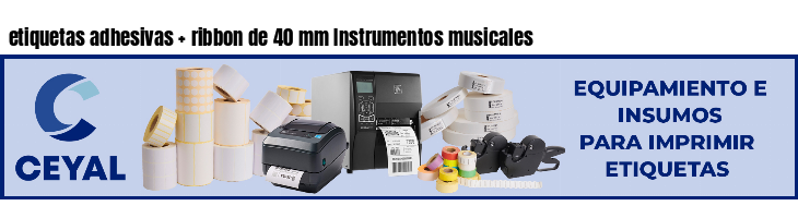 etiquetas adhesivas   ribbon de 40 mm Instrumentos musicales
