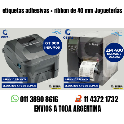 etiquetas adhesivas   ribbon de 40 mm Jugueterías