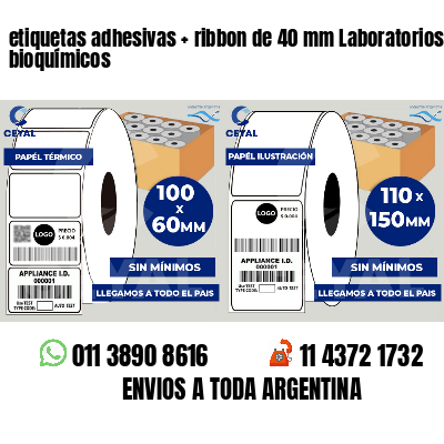 etiquetas adhesivas   ribbon de 40 mm Laboratorios bioquímicos