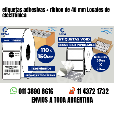 etiquetas adhesivas   ribbon de 40 mm Locales de electrónica