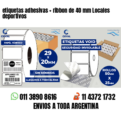 etiquetas adhesivas   ribbon de 40 mm Locales deportivos