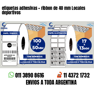 etiquetas adhesivas   ribbon de 40 mm Locales deportivos