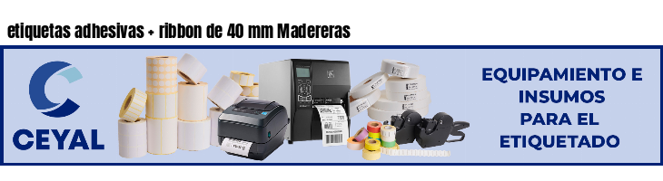 etiquetas adhesivas ribbon de 40 mm Madereras
