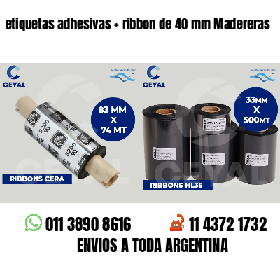 etiquetas adhesivas   ribbon de 40 mm Madereras