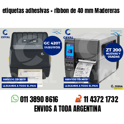 etiquetas adhesivas   ribbon de 40 mm Madereras