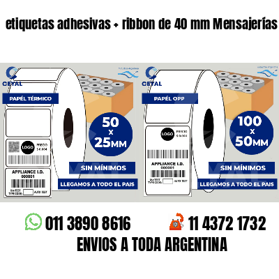 etiquetas adhesivas   ribbon de 40 mm Mensajerías