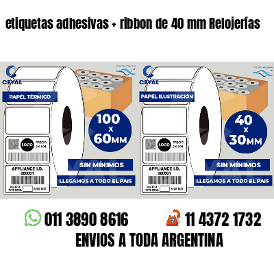 etiquetas adhesivas   ribbon de 40 mm Relojerías