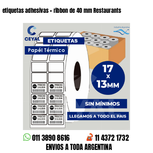 etiquetas adhesivas   ribbon de 40 mm Restaurants