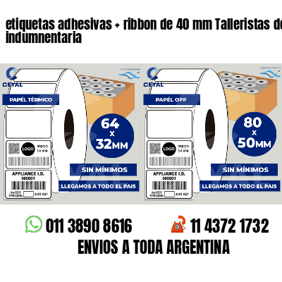 etiquetas adhesivas   ribbon de 40 mm Talleristas de indumnentaria