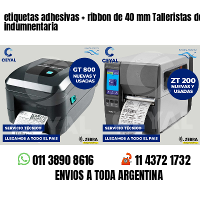 etiquetas adhesivas   ribbon de 40 mm Talleristas de indumnentaria