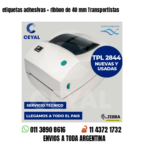 etiquetas adhesivas   ribbon de 40 mm Transportistas