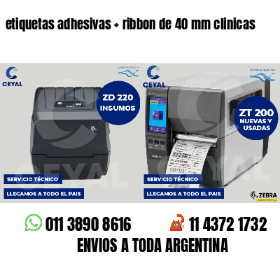 etiquetas adhesivas   ribbon de 40 mm clinicas