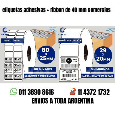 etiquetas adhesivas   ribbon de 40 mm comercios