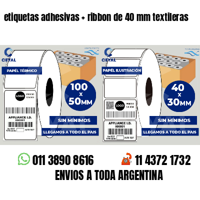 etiquetas adhesivas   ribbon de 40 mm textileras