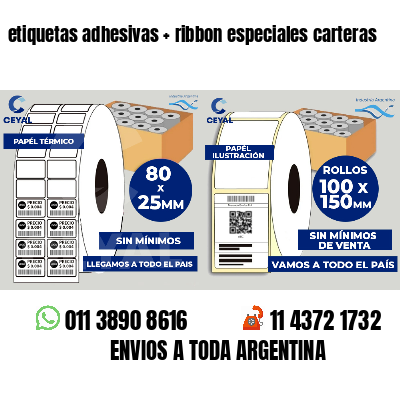 etiquetas adhesivas   ribbon especiales carteras